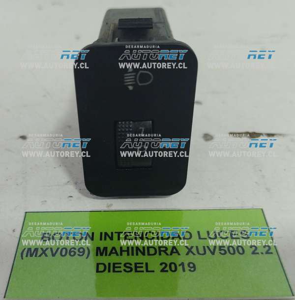 Botón Intensidad Luces (MXV069) Mahindra XUV500 2.2 Diesel 2019 $10.000 + IVA