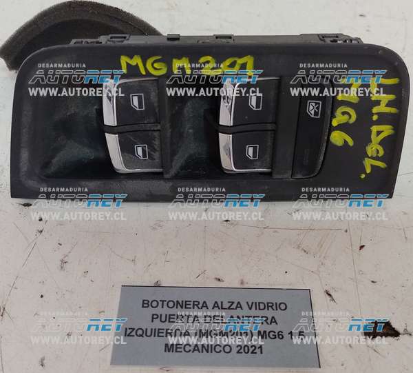Botonera Alza Vidrio Puerta Delantera Izquierda (MGM201) MG6 1.5 Mecánico 2021 $100.000 + IVA