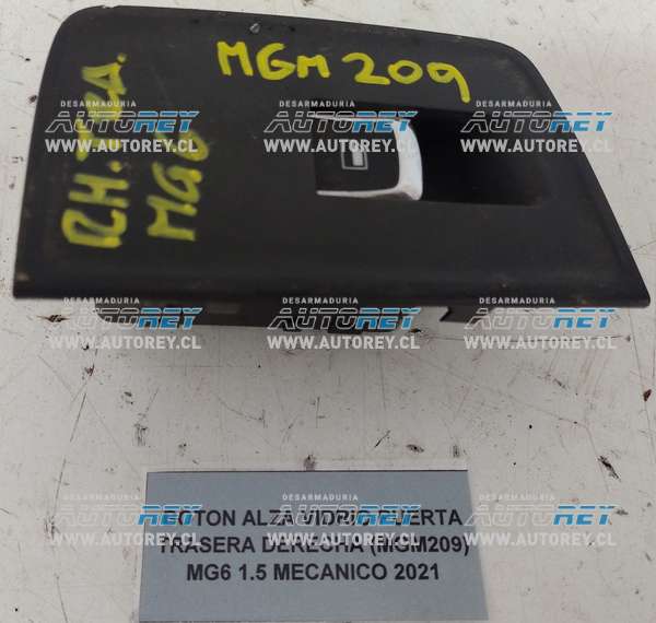 Botón Alza Vidrio Puerta Trasera Derecha (MGM209) MG6 1.5 Mecánico 2021 $40.000 + IVA