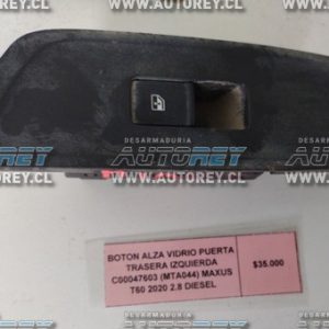 Botón Alza Vidrio Puerta Trasera Izquierda C00047603 (MTA044) Maxus T60 2020 2.8 Diesel $20.000 + IV