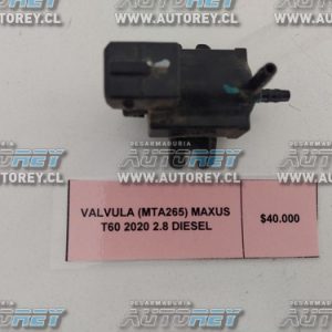 Válvula (MTA265) Maxus T60 2020 2.8 Diesel $25.000 + IVA