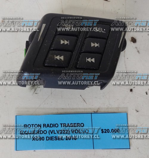 Botón Radio Trasero Izquierdo (VLV222) Volvo XC90 Diesel 2010 $20.000 + IVA