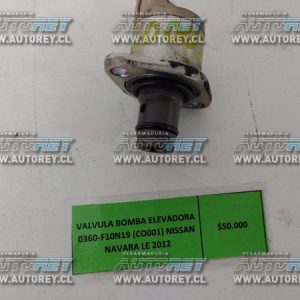 Válvula Bomba Elevadora 0360-F10N19 (CO001) Nissan Navara 2012 $50.000 + IVA
