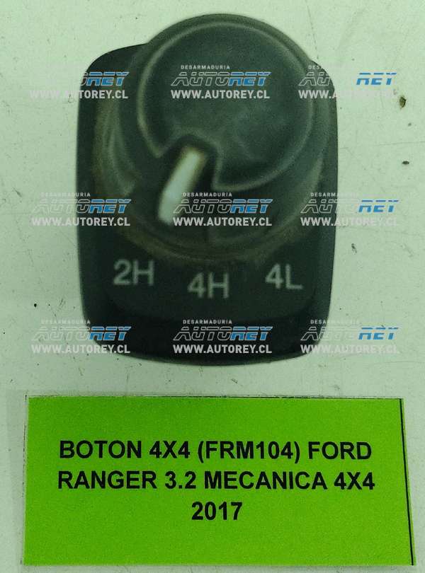 Botón 4×4 (FRM104) Ford Ranger 3.2 Mecánica 4×4 2017 $40.000 + IVA