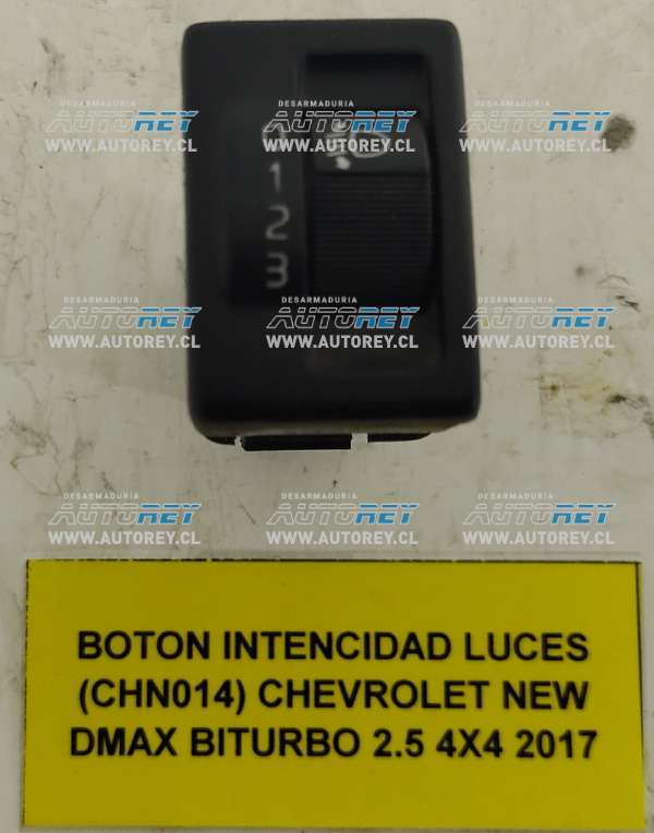 Botón Intencidad Luces (CHN014) Chevrolet New Dmax Biturbo 2.5 4×4 2017 $15.000 + IVA