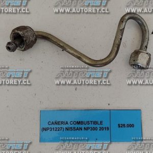 Cañeria Combustible (NP31227) Nissan NP300 2019 $15.000 + IVA