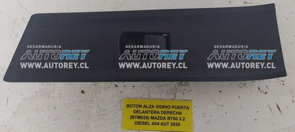 Botón Alza Vidrio Puerta Delantera Derecha (BTM028) Mazda BT50 3.2 Diesel 4×4 AUT 2020 $25.000 + IVA