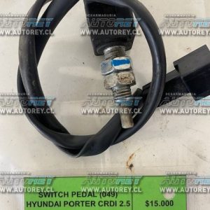 Switch pedal (049) Hyundai Porter CRDI 2.5 2017 $15.000 mas iva
