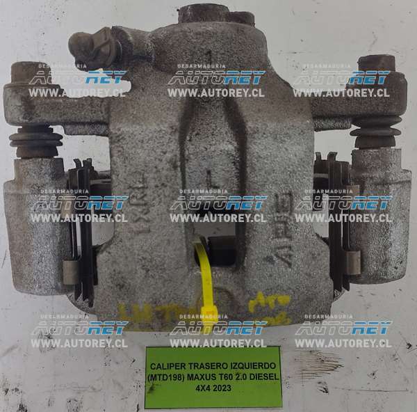 Caliper Trasero Izquierdo (MTD198) Maxus T60 2.0 Diesel 4×4 2023 $35.000 + IVA