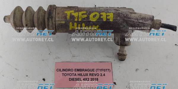 Cilindro Embrague (TYF077) Toyota Hilux Revo 2.4 Diesel 4×4 2018 $18.000 + IVA