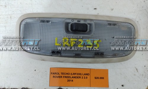 Farol Techo (LRF235) Land Rover Freelander 2 2.0 2014 $20.000 + IVA