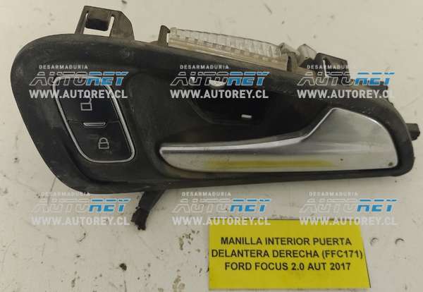 Manilla Interior Puerta Delantera Derecha (FFC171) Ford Focus 2.0 AUT 2017 $10.000 + IVA