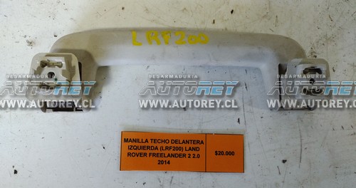 Manilla Techo Delantera Izquierda (LRF200) Land Rover Freelander 2 2.0 2014 $20.000 + IVA