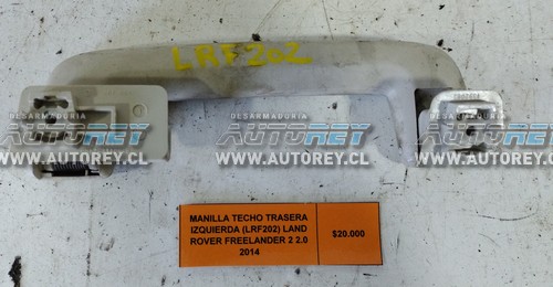 Manilla Techo Trasera Izquierda (LRF202) Land Rover Freelander 2 2.0 2014 $20.000 + IVA