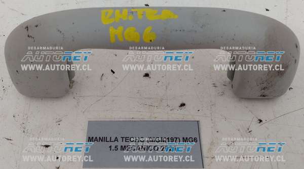 Manilla Techo (MGM197) MG6 1.5 Mecánico 2021 $15.000 + IVA