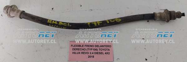 Flexible Freno Delantero Derecho (TYF106) Toyota Hilux Revo 2.4 Diesel 4×4 2018 $10.000 + IVA
