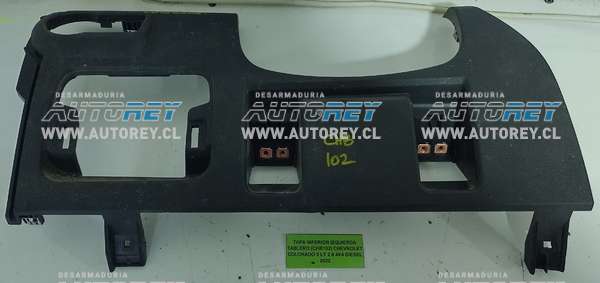 Tapa Inferior Izquierda Tablero (CHB102) Chevrolet Colorado II LT 2.8 4×4 Diesel 2022 $20.000 + IVA