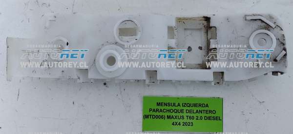Ménsula Izquierda Parachoque Delantero (MTD006) Maxus T60 2.0 Diesel 4×4 2023 $15.000 + IVA