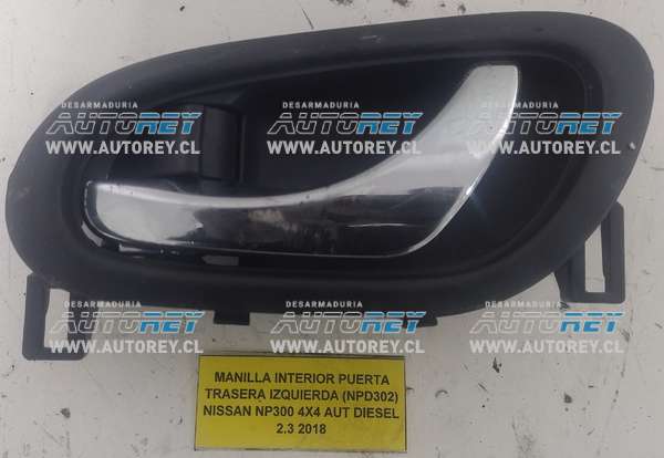 Manilla Interior Puerta Trasera Izquierda (NPD302) Nissan NP300 4×4 AUT Diesel 2.3 2018