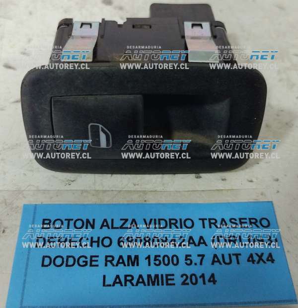 Boton Alza Vidrio Trasero Derecho 68080842AA (DRL093) Dodge Ram 1500 5.7 AUT 4×4 LARAMIE 2014