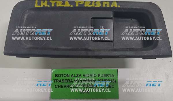 Botón Alza Vidrio Puerta Trasera Izquierda (CHP043) Chevrolet Prisma 1.4 MEC 2019
