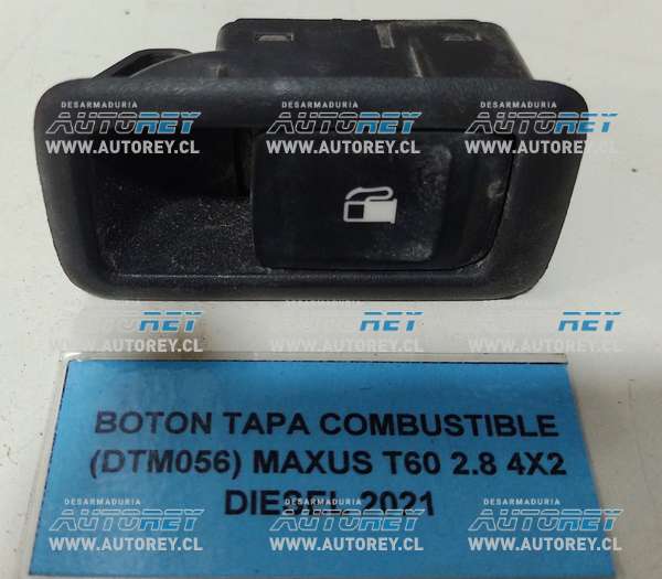 Botón Tapa Combustible (DTM056) Maxus T60 2.8 4×2 Diesel 2021