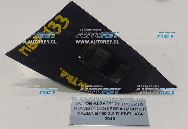 Boton Alza Vidrio Puerta Trasera Izquierda (MBD133) Mazda BT50 2.2 Diesel 4×4 2019