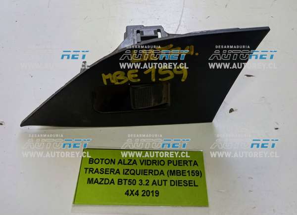 Boton Alza Vidrio Puerta Trasera Izquierda (MBE159) Mazda BT50 3.2 AUT Diesel 4×4 2019