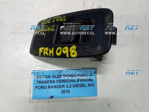Boton Alza Vidrio Puerta Trasera Derecha (FRH098) Ford Ranger 3.2 Diesel 4×2 2015